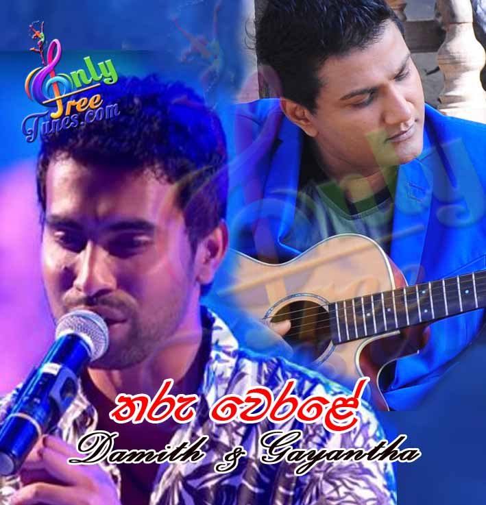 Tharu Werale - Gayantha Wijerathna & Damith Asanka